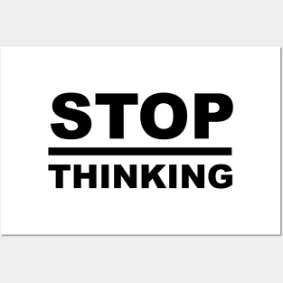 STOP Overthinking - Minimal Word Art - Sayings - Sarcasm - Humor Quotes Posters and Art